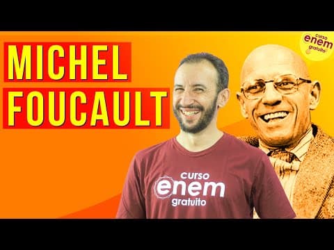 Thumbnail da aula: MICHEL FOUCAULT: CORPO E PODER | Resumo de Filosofia para o Enem