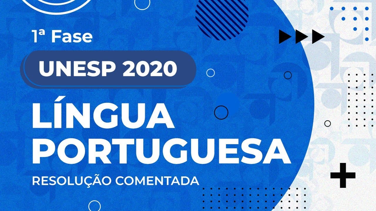 Thumbnail: Resolução Comentada - UNESP 2020 - 1ª fase - Língua Portuguesa