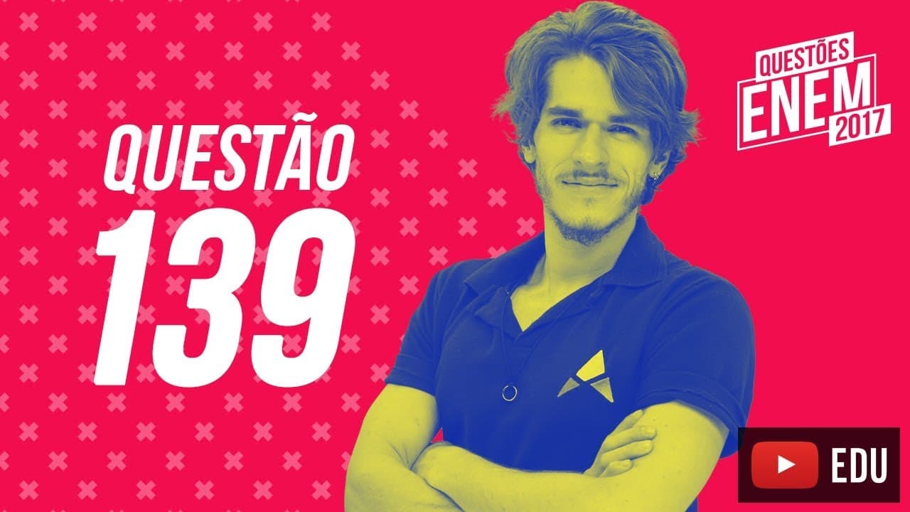 Thumbnail: Enem 2017 - Matemática | Questão 139 (Caderno Amarelo)