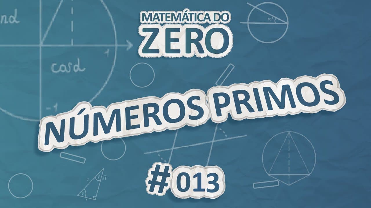 Thumbnail: Matemática do Zero | Números Primos - Brasil Escola