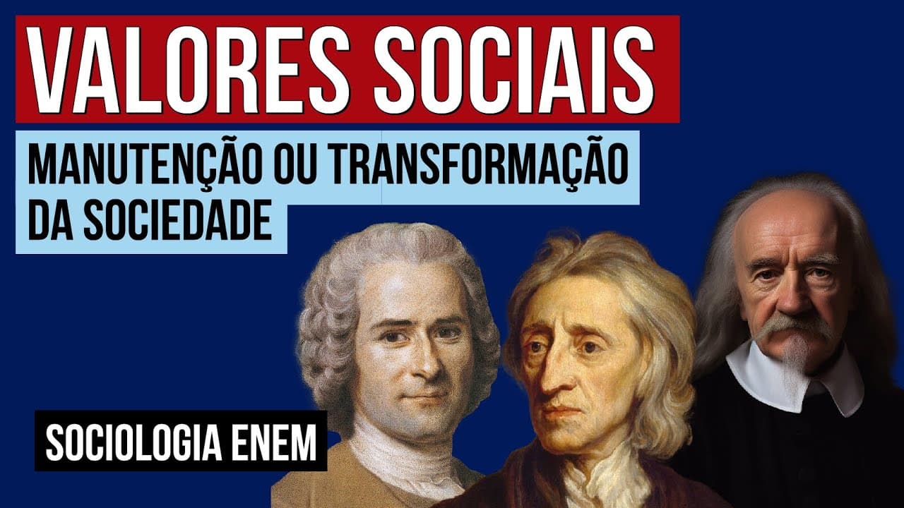 Thumbnail: VALORES SOCIAIS: manutenção ou transformação da sociedade | Sociologia para o Enem | Fábio Pereira