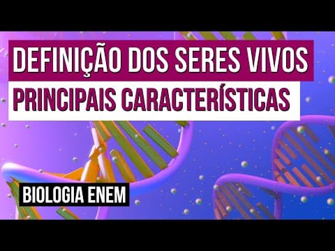 Thumbnail da aula: DEFINIÇÃO DOS SERES VIVOS: principais características | Biologia para o Enem | Cláudia Souza Aguiar
