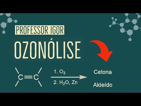 Thumbnail da aula: Ozonólise | Reações Orgânicas