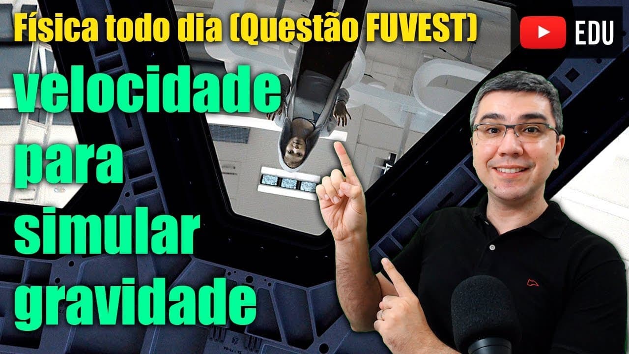 Thumbnail: Questão FUVEST de "gravidade" rotacional