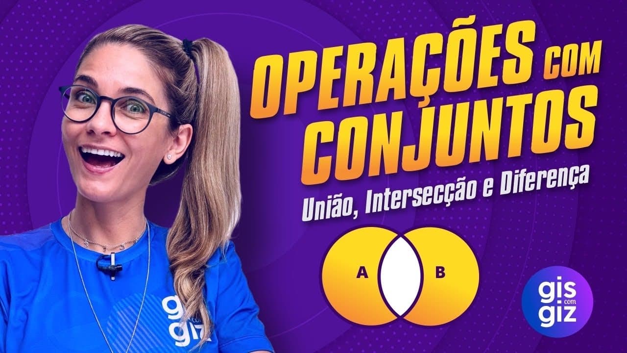 Thumbnail: OPERAÇÕES COM CONJUNTOS