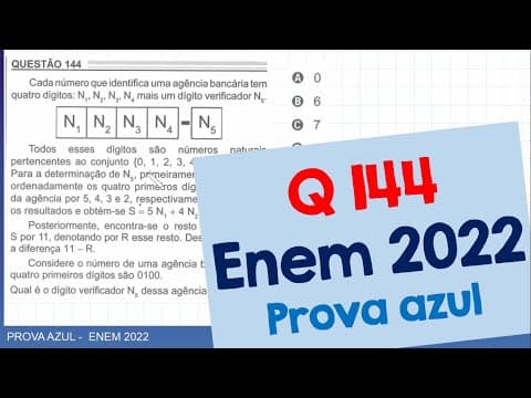 Thumbnail da aula: Questão 144 - ENEM 2022 - Cada número que identifica uma agência bancária tem quatro dígitos