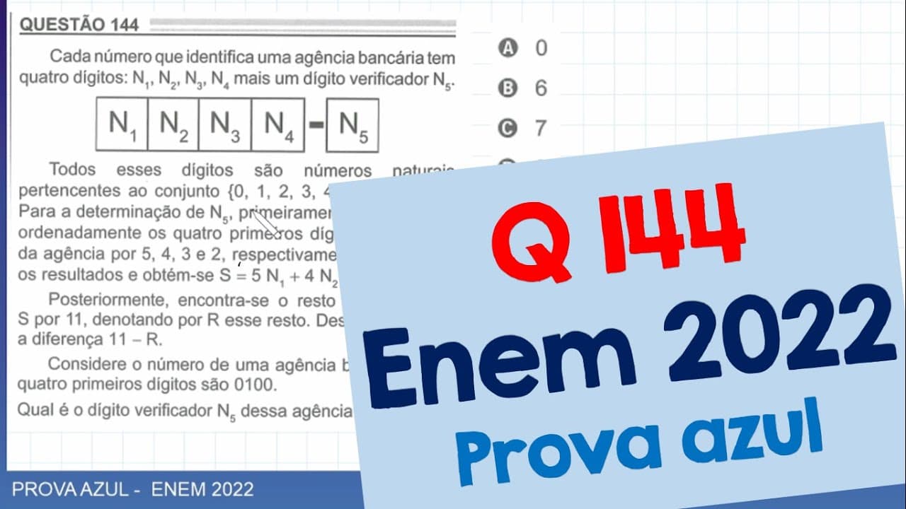 Thumbnail: Questão 144 - ENEM 2022 - Cada número que identifica uma agência bancária tem quatro dígitos