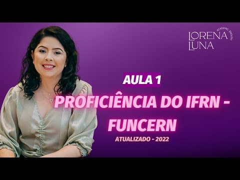 Thumbnail da aula: Proficiência IFRN - Funcern - Atualizado (2022).