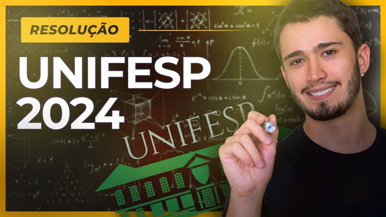Thumbnail: UNIFESP 2024 | RESOLUÇÃO