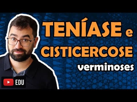 Thumbnail da aula: Teníase e Cisticercose (Verminoses) - Aula 11 Módulo VI: Zoologia | Prof. Guilherme