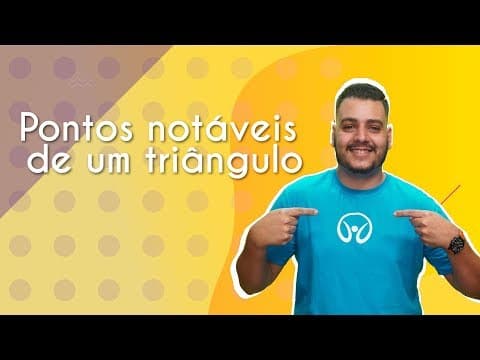 Thumbnail da aula: Pontos notáveis de um triângulo - Brasil Escola