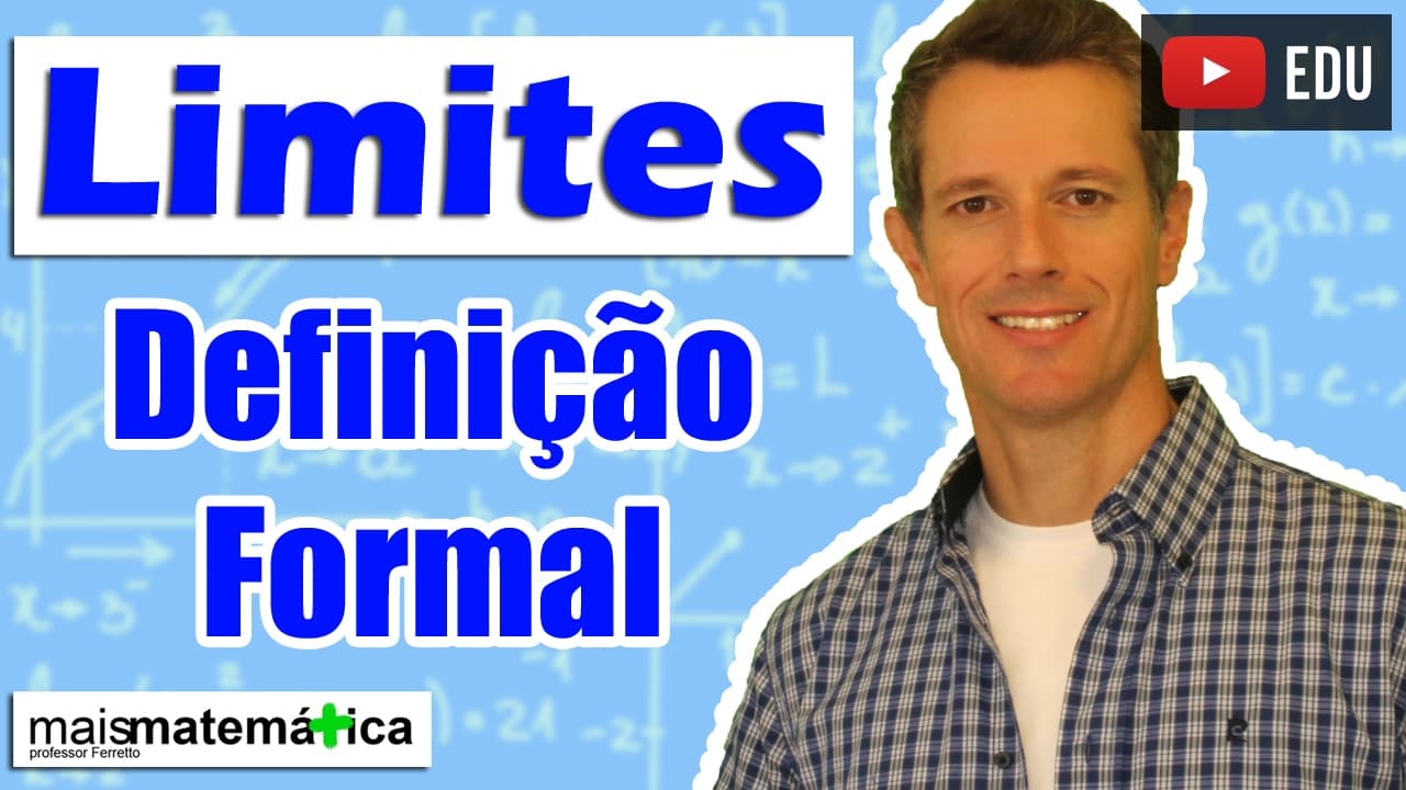 Thumbnail: Cálculo: Definição Formal e Precisa de Limite (Aula 3 de 15)