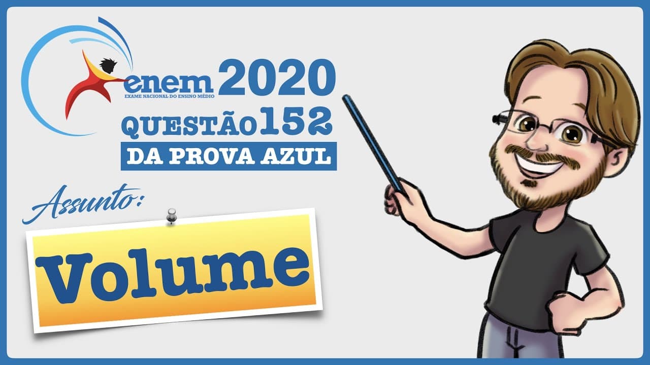 Thumbnail: ENEM 2020 || Volume || Um processo de aeração, que consiste na introdução de ar num líquido,