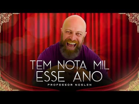 Thumbnail da aula: Tem Nota Mil Esse Ano (Paródia - Tem Cabaré essa Noite - Nathan Costa)[Prof. Noslen]