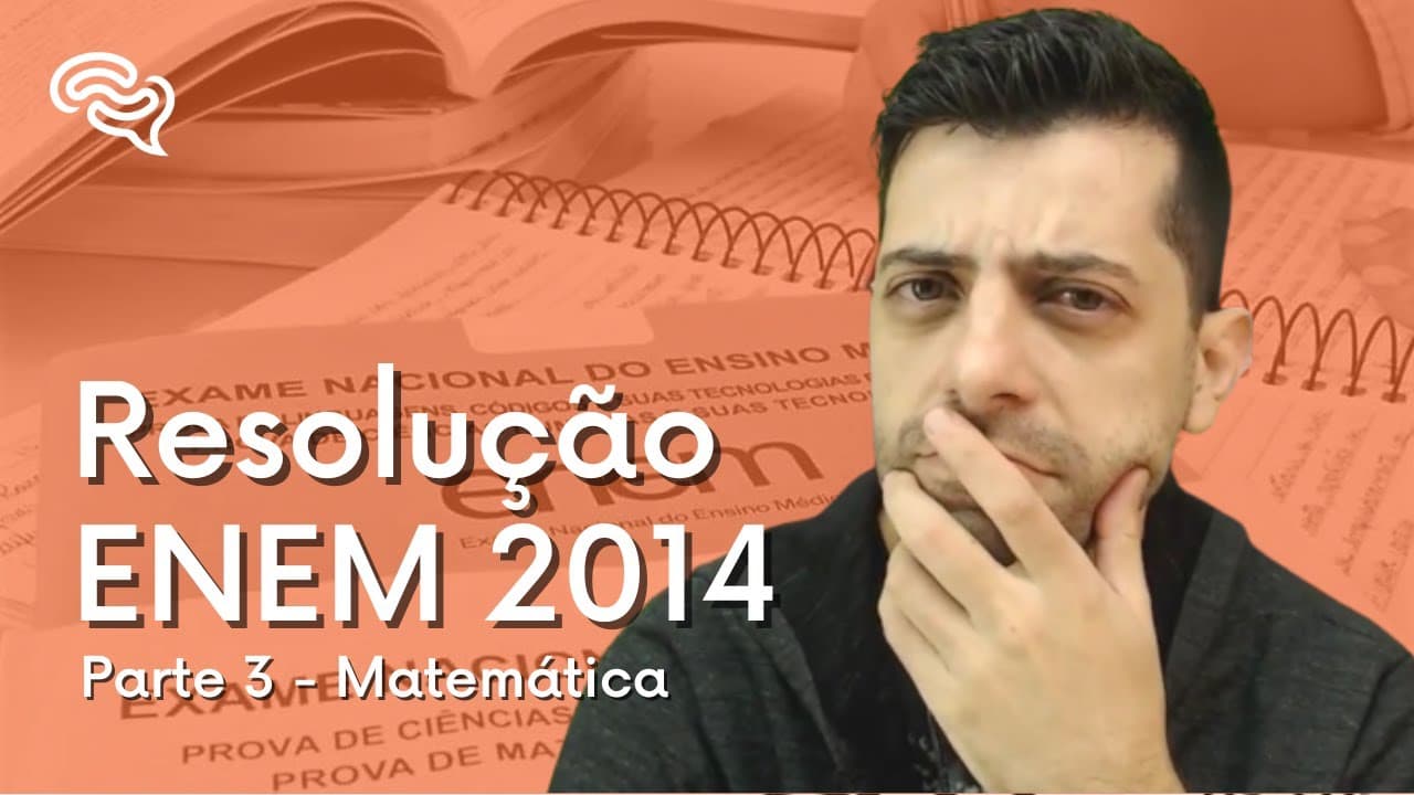 Thumbnail: Resolução de Matemática - ENEM 2014 (Parte 3)