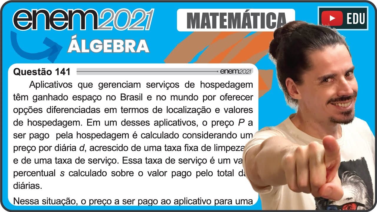 Thumbnail: [ENEM 2021] 141 📘 ÁLGEBRA Aplicativos que gerenciam serviços de hospedagem têm ganhado espaço no