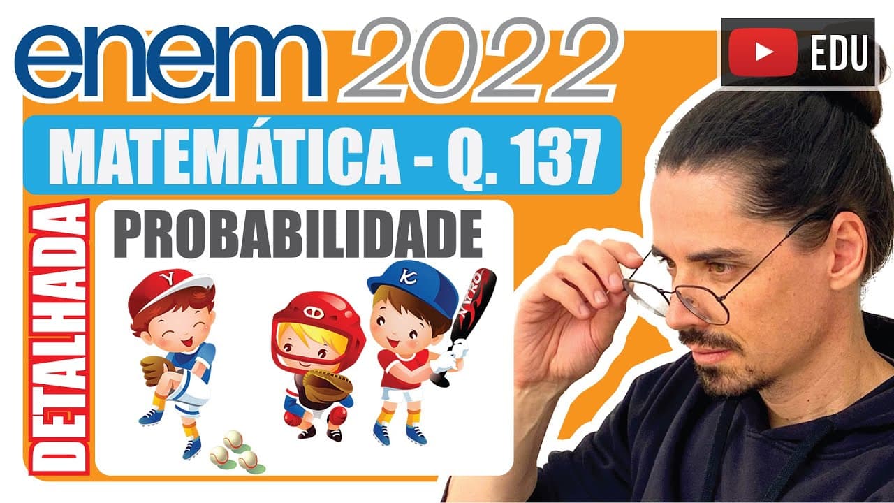 Thumbnail: [ENEM 2022] 137 📘 PROBABILIDADE A World Series é a decisão do campeonato norte-americano de