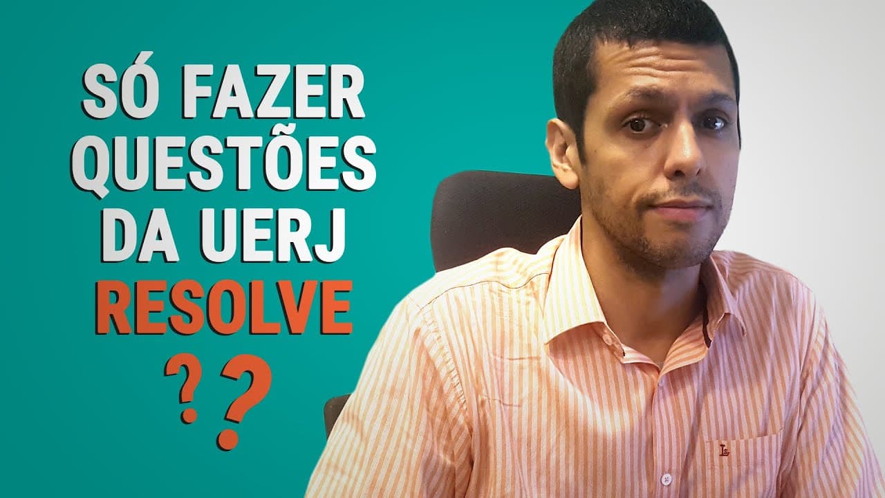 Thumbnail: SÓ FAZER QUESTÕES DA UERJ RESOLVE?