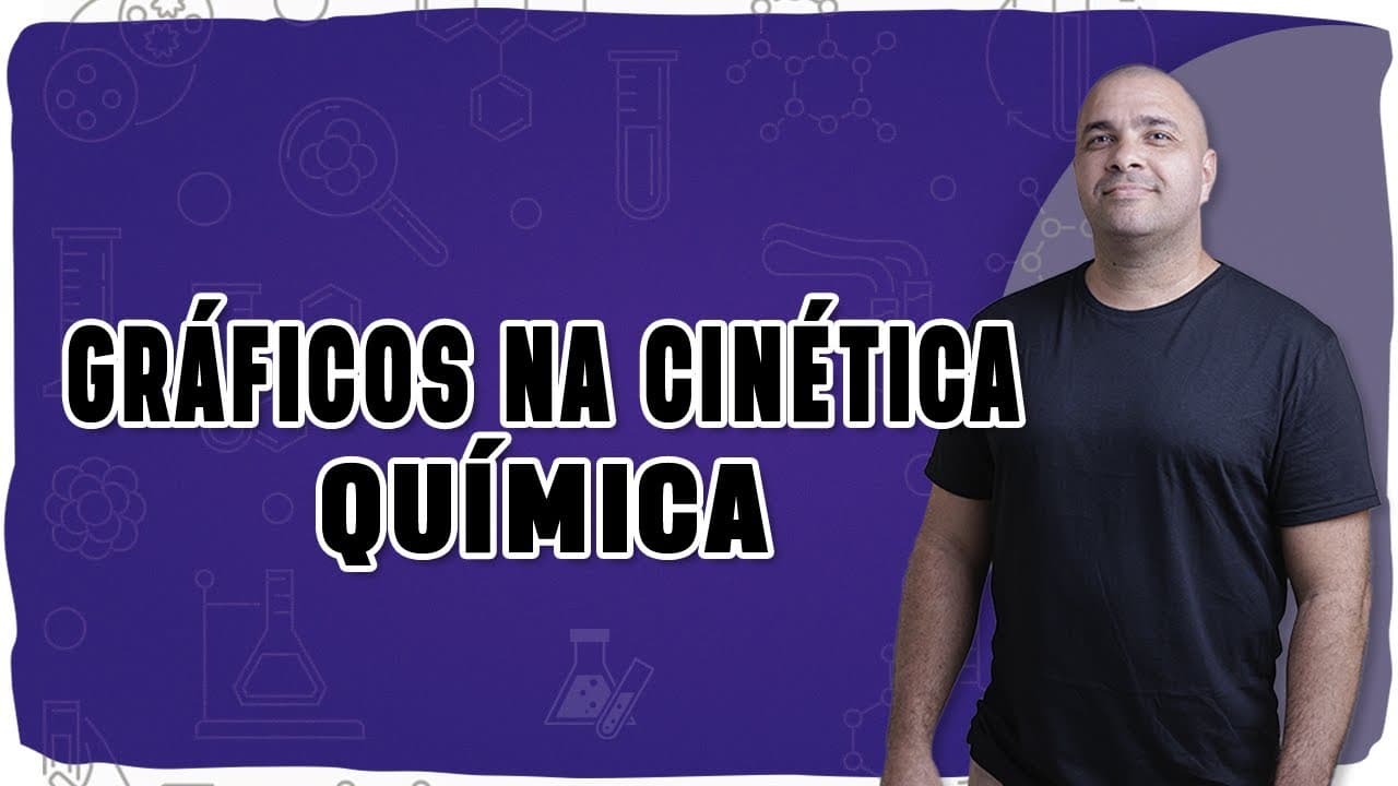 Thumbnail: 🌡️ GRÁFICOS NA CINÉTICA QUÍMICA: Energia de ativação, ∆H e reação inversa explicados com lógica!