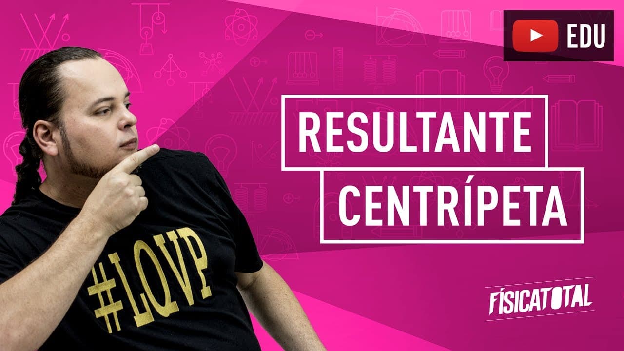 Thumbnail: Dinâmica de Partículas | Força Resultante Centrípeta | ENEM e vestibulares
