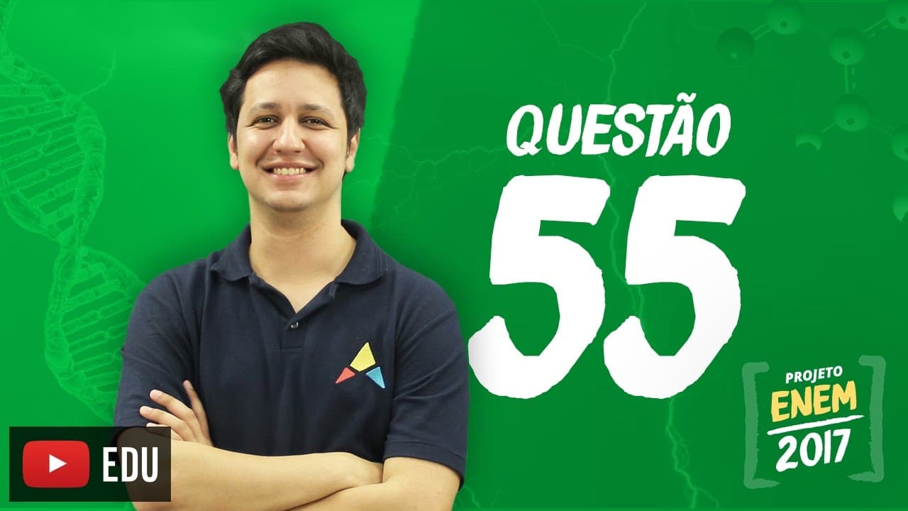 Thumbnail: Enem 2016: Questão 55 (Caderno Branco)