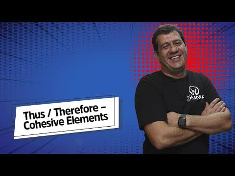 Thumbnail da aula: Thus / Therefore – Cohesive Elements - Brasil Escola