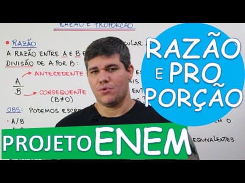 Thumbnail da aula: RAZÃO E PROPORÇÃO (1/21)