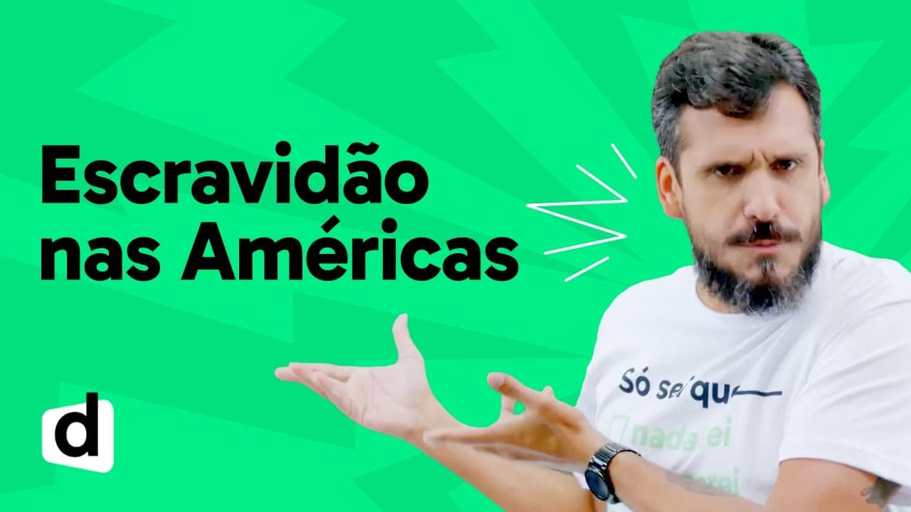 Thumbnail: REVISÃO ENEM | HISTÓRIA: ESCRAVIDÃO NAS AMÉRICAS | ESQUENTA ENEM | DESCOMPLICA
