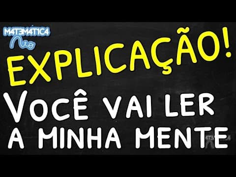 Thumbnail da aula: Explicação: VOCÊ VAI LER A MINHA MENTE | Matemática Rio