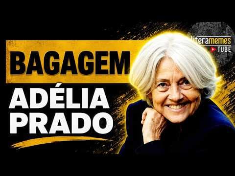 Thumbnail da aula: BAGAGEM - ADÉLIA PRADO