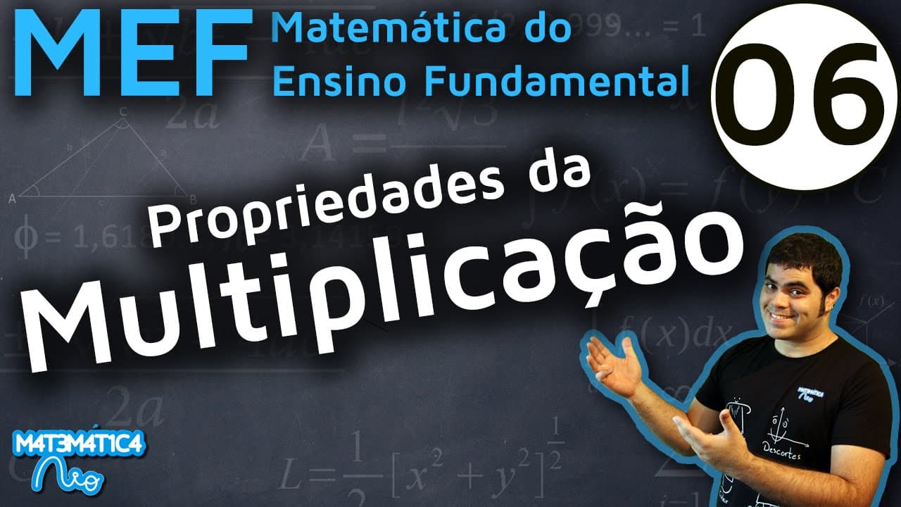 Thumbnail: MEF 6 - PROPRIEDADES DA MULTIPLICAÇÃO: Comutativa, Associativa e Distributiva