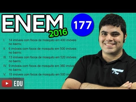Thumbnail da aula: ENEM 2016 Matemática #42 - Porcentagem ou Razão e Índice do LIRAa (com dica matadora)