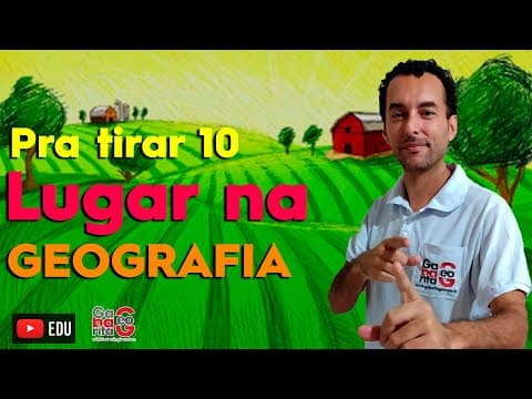 Thumbnail da aula: O QUE É LUGAR? GEOGRAFIA