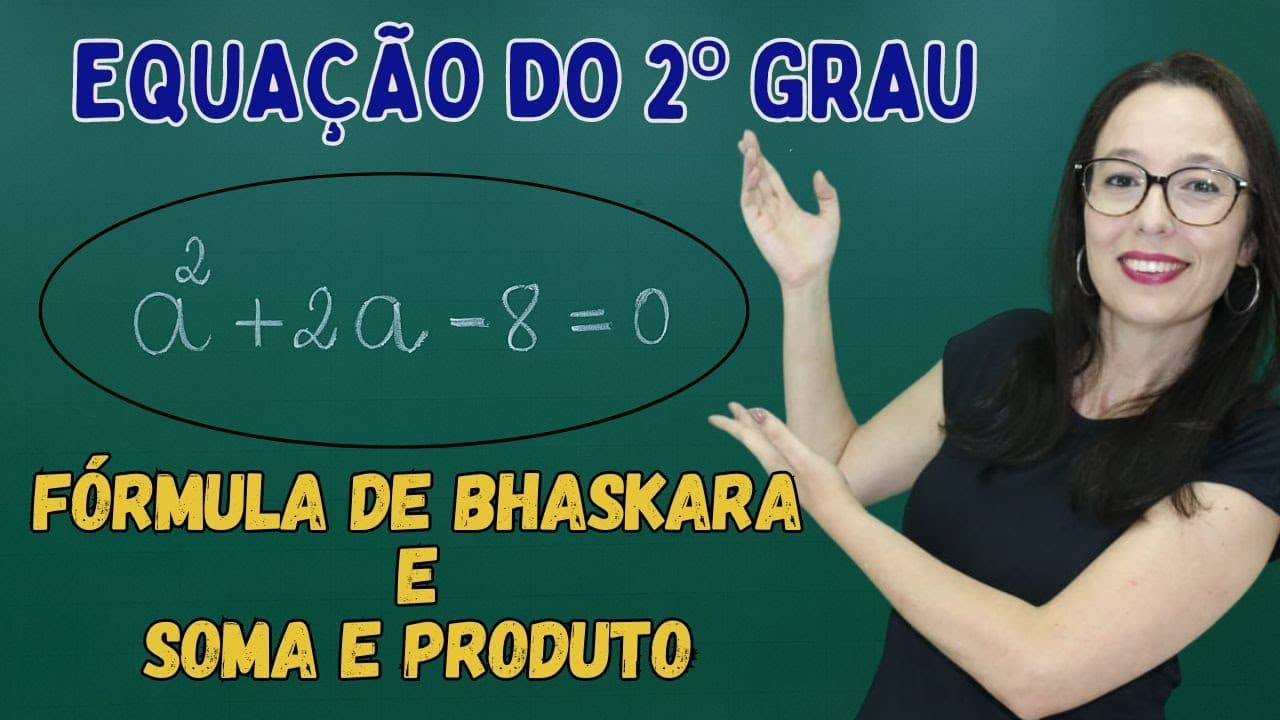 Thumbnail: EQUAÇÃO DO 2º GRAU por BHASKARA e SOMA E PRODUTO - Professora Angela Matemática