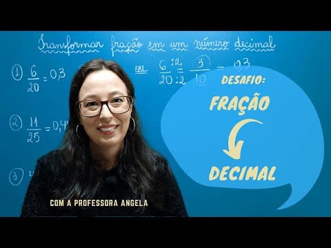 Thumbnail da aula: Exercícios sobre Transformar fração em um número decimal - Revisão ENEM e CONCURSOS - Profª Angela
