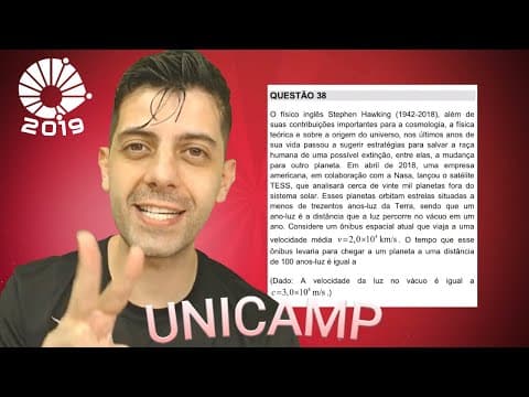 Thumbnail da aula: UNICAMP 2019 - Q38 Fis - O físico inglês Stephen Hawking (1942-2018), além de