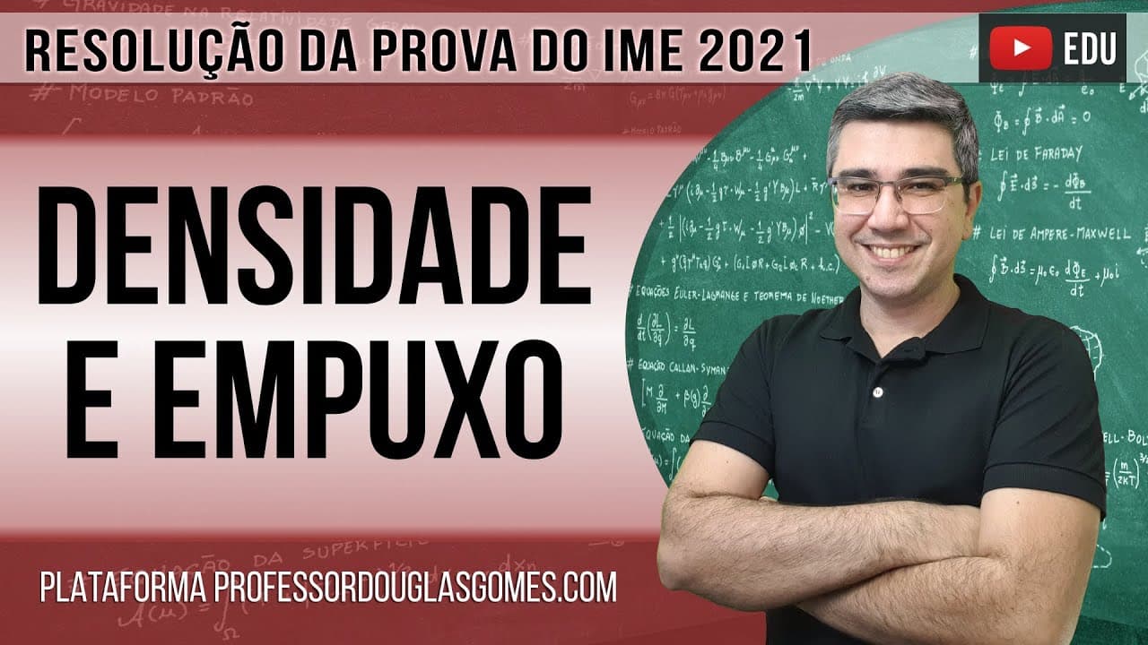 Thumbnail: IME 2021 - Questão 16 - Densidade e empuxo | resolução | correção | comentário