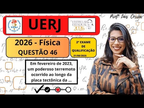 Thumbnail da aula: 🟠 FÍSICA / UERJ 2026 / QUESTÃO 46 / 2° EQ /Em fevereiro de 2023, um poderoso terremoto ocorrido(...)