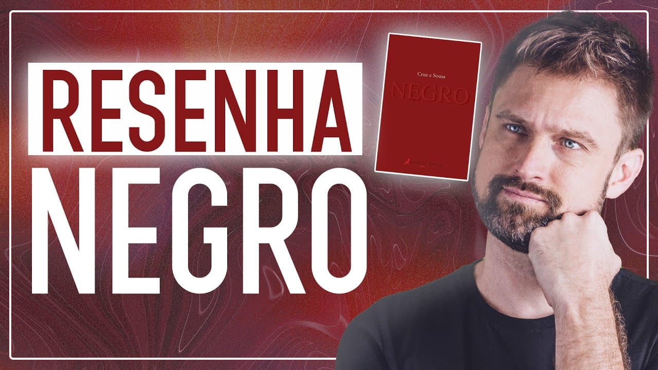 Thumbnail: RESUMO DA OBRA NEGRO, de Cruz e Sousa | Análise e comentários | Vestibular UFSC 2023
