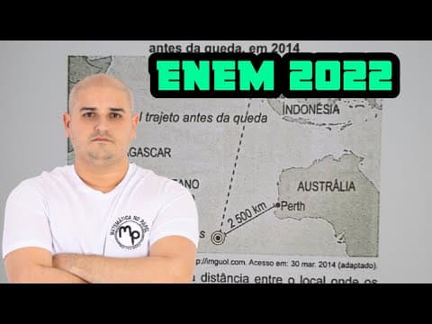 Thumbnail da aula: ENEM 2022 - Possível trajeto do voo MH370 da Malaysia Airlines antes da queda, em 2014