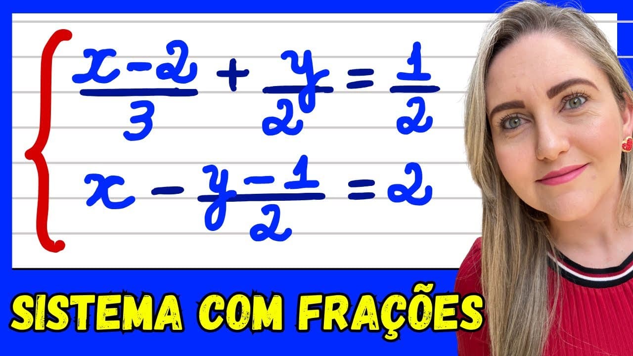 Thumbnail: SISTEMA DE EQUAÇÕES COM FRAÇÕES . EXPLICAÇÃO DO CONTEÚDO! APRENDA COMO FAZER AGORA!