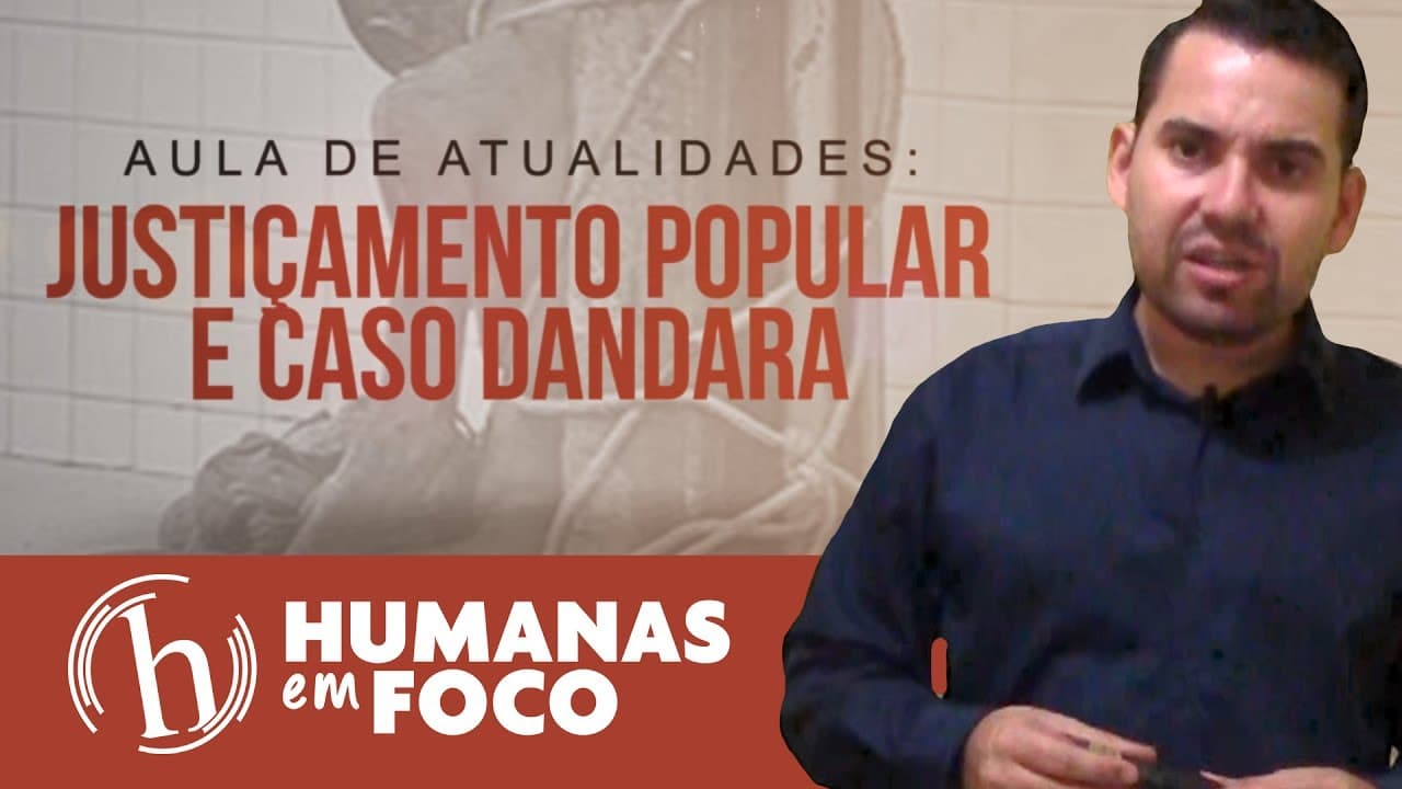 Thumbnail: Atualidades - Justiçamento popular e caso Dandara