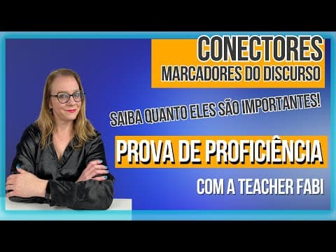Thumbnail da aula: Marcadores do discurso ou conectores. Veja a importância de conhecê-los.