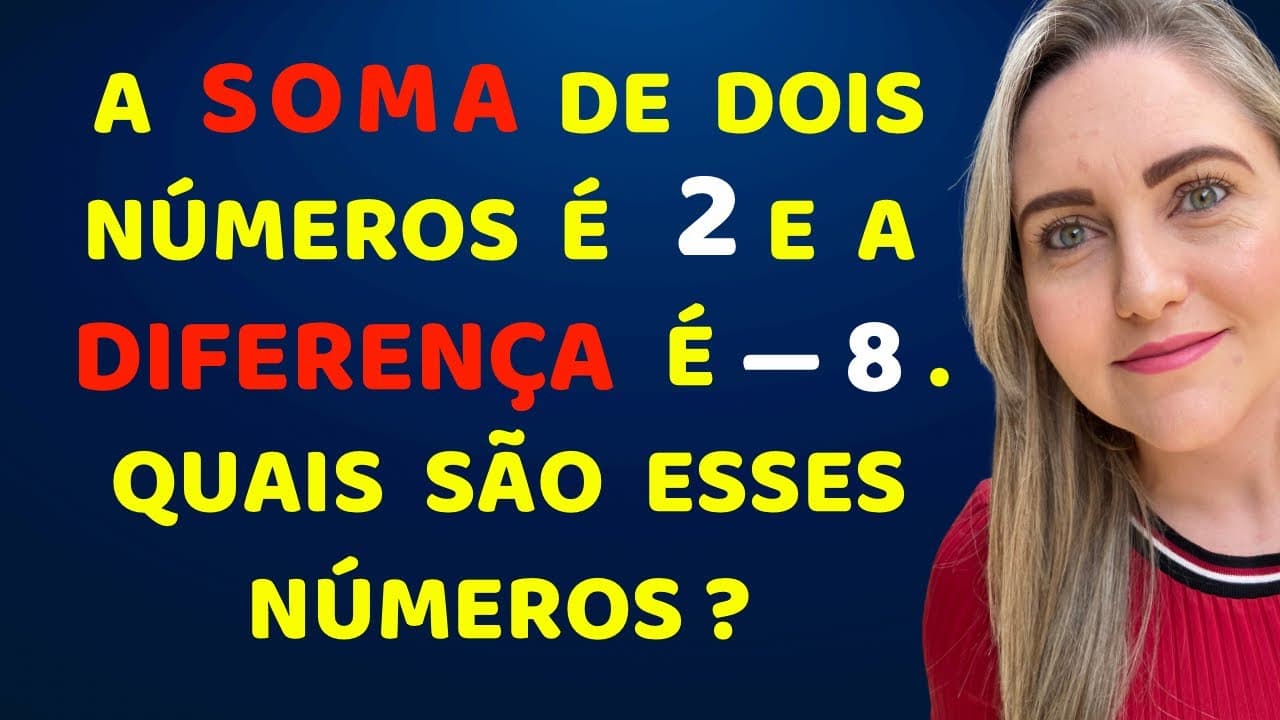 Thumbnail: CONSEGUE DESCOBRIR OS NÚMEROS?? SISTEMA DE EQUAÇÕES!