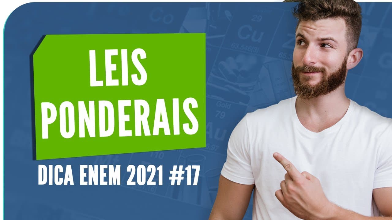 Thumbnail: Leis ponderais - Lavoisier e Proust - DICA ENEM 2021 #17 – Bioexplica