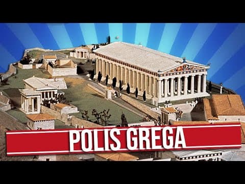 Thumbnail da aula: POR DENTRO DA ESTRUTURA DE UMA POLIS GREGA