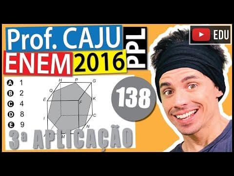 Thumbnail da aula: [ENEM 2016 PPL] 138 📓 GEOMETRIA ESPACIAL Um artista utilizou uma caixa cúbica transparente para a