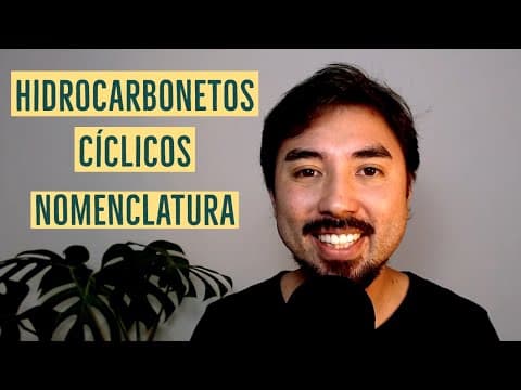 Thumbnail da aula: Hidrocarbonetos Cíclicos: Nomenclatura e Estrutura | Aula 08