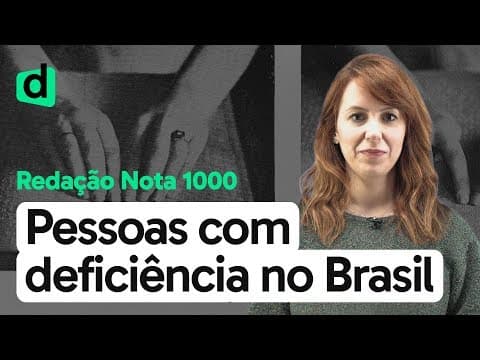 Thumbnail da aula: A INCLUSÃO SOCIAL DE PESSOAS COM DEFICIÊNCIA NO BRASIL | REDAÇÃO NOTA MIL | DESCOMPLICA