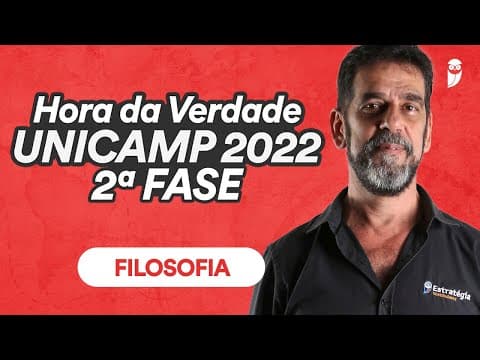 Thumbnail da aula: Revisão Filosofia | Hora da Verdade UNICAMP 2022 - 2ª Fase